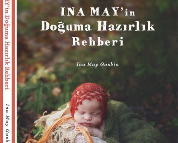 Ina May’in Doğuma Hazırlık Rehberi